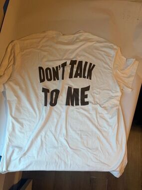 SHEIN White T-Shirt "DON'T TALK TO ME" — Size Small (US 4